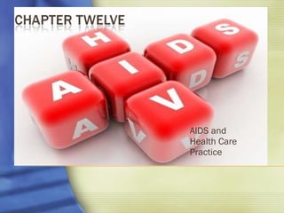 AIDS and  Health Care Practice 