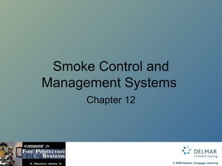 Smoke Control and Management Systems  Chapter 12 