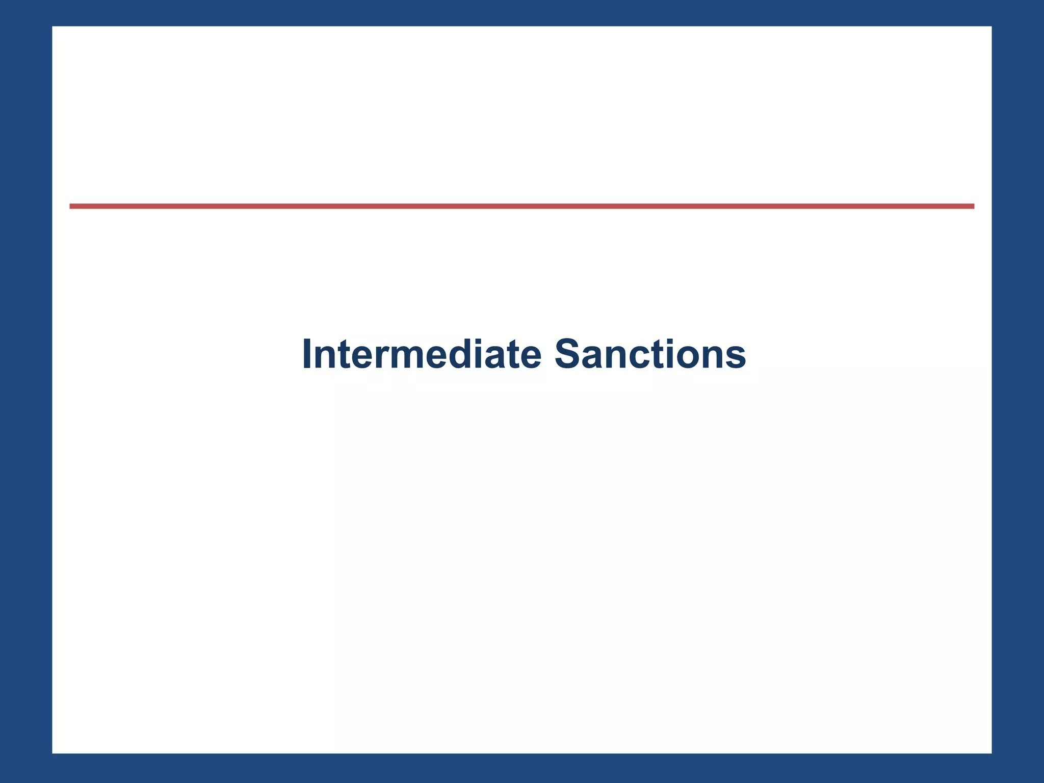 Intermediate Sanctions 
 
