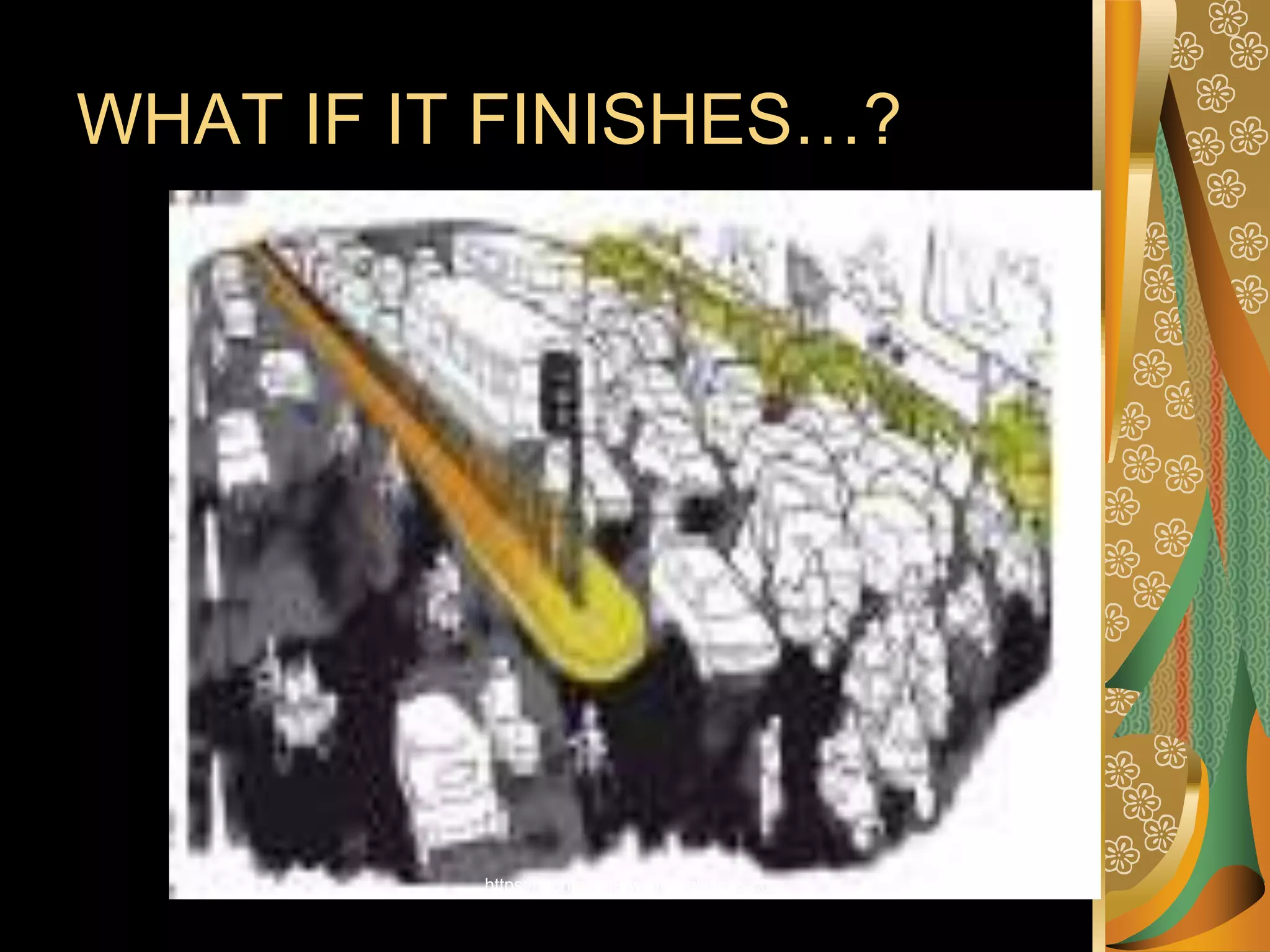 WHAT IF IT FINISHES…?
https://techteacherwithallsolutions.com
 