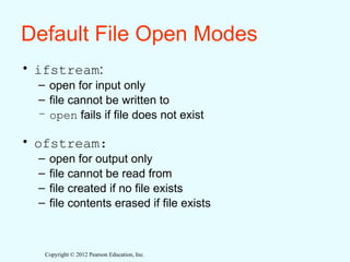 Ofstream File Variable Advanced Operations in files and operands Chapter 12 | PPT