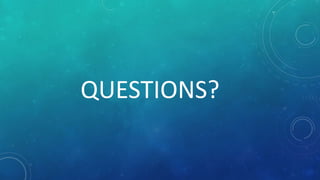 QUESTIONS?
 