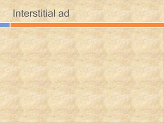 Interstitial ad
 