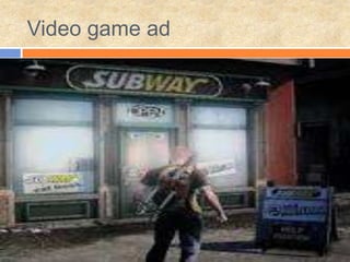 Video game ad
 