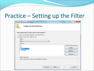 Practice – Setting up the Filter
 