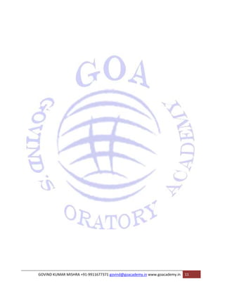 GOVIND KUMAR MISHRA +91‐9911677371 govind@goacademy.in www.goacademy.in 11 
 
