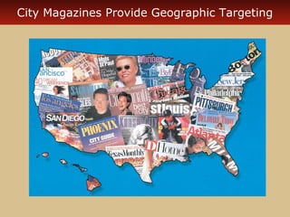 City Magazines Provide Geographic Targeting

 
