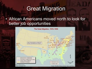 Great Migration African Americans moved north to look for better job opportunities 