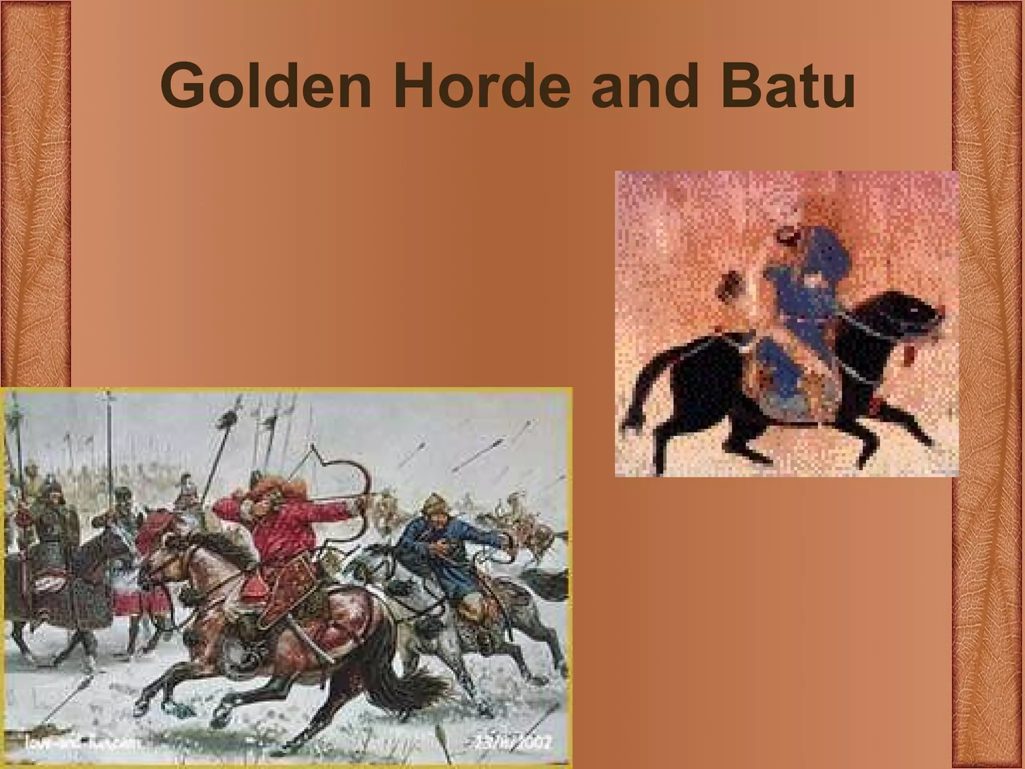 Golden Horde and Batu 