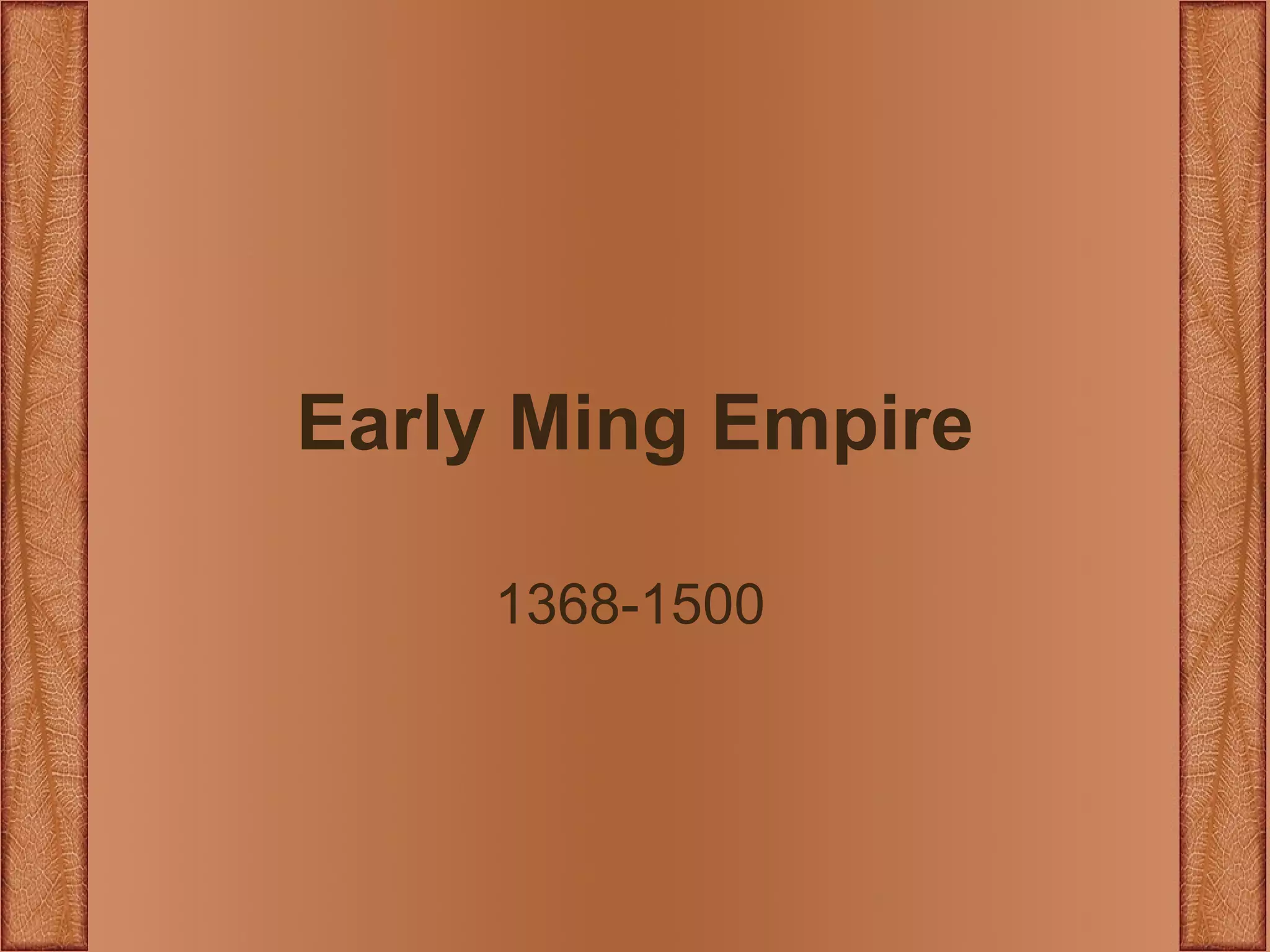 Early Ming Empire 1368-1500 