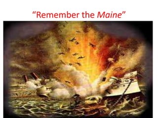 “Remember the Maine”