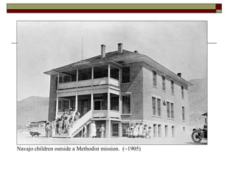 Navajo children outside a Methodist mission.  (~1905) 