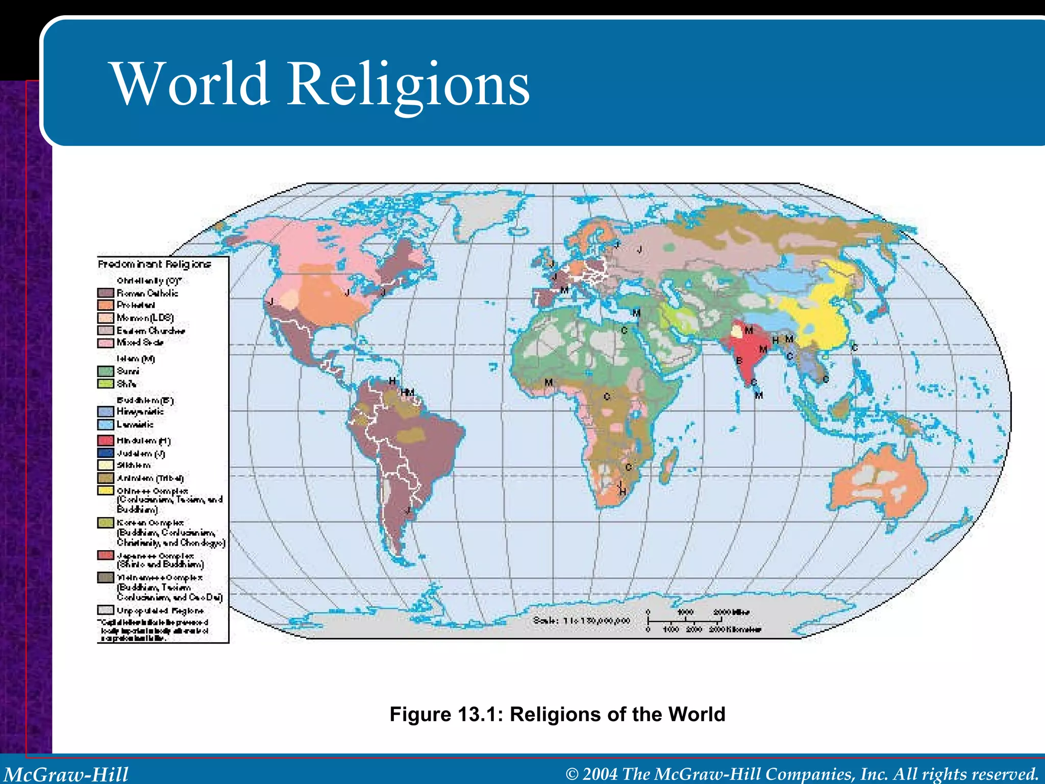 World Religions Figure 13.1: Religions of the World 