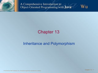 Chapter 13 Inheritance and Polymorphism 