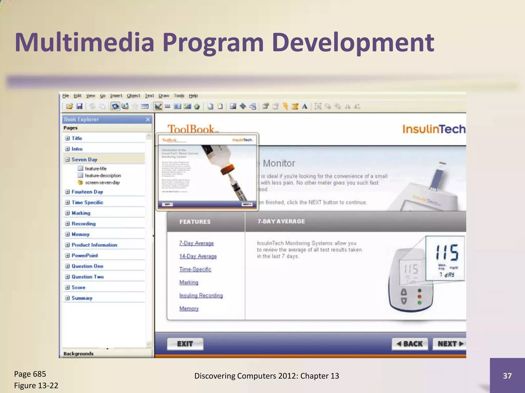 Multimedia Program Development




Page 685       Discovering Computers 2012: Chapter 13   37
Figure 13-22
 