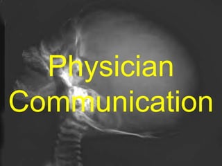 Physician Communication 
