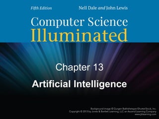 Chapter 13
Artificial Intelligence

 