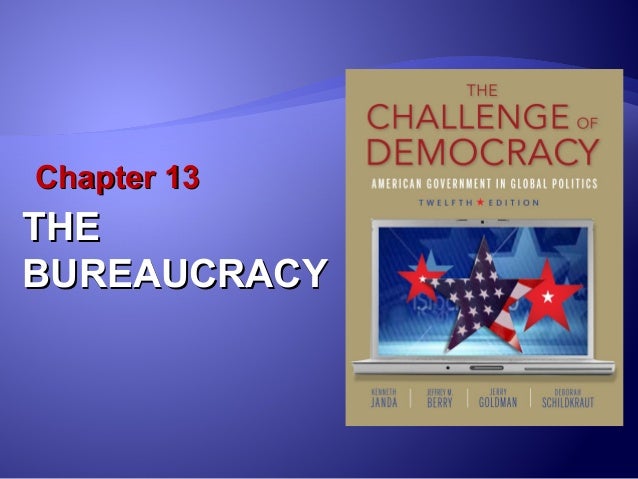 Chapter 13 Bureaucracy