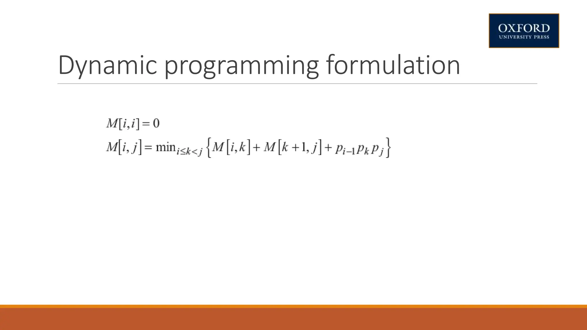 Dynamic programming formulation
 