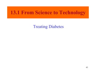 13.1 From Science to Technology Treating Diabetes 