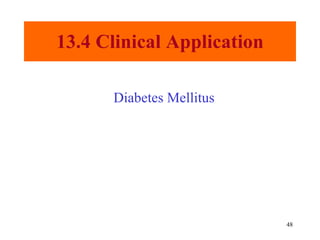 13.4 Clinical Application Diabetes Mellitus 