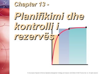 Chapter 13 - Planifikimi dhe kontrolli i rezervës 