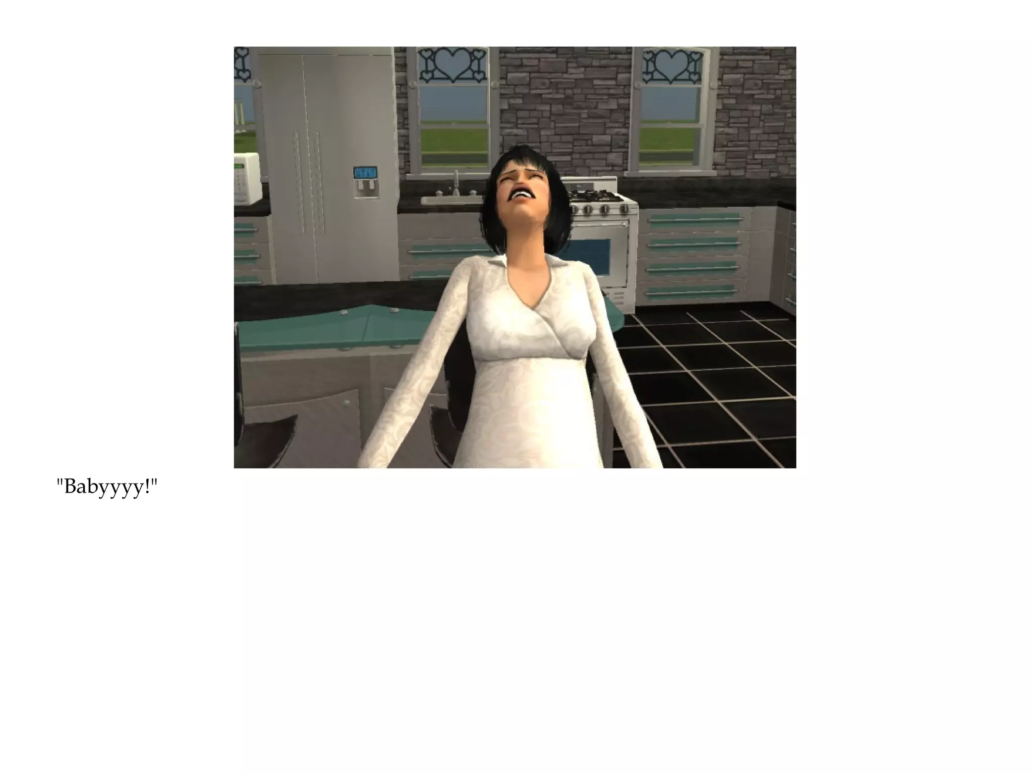 "Babyyyy!"
 