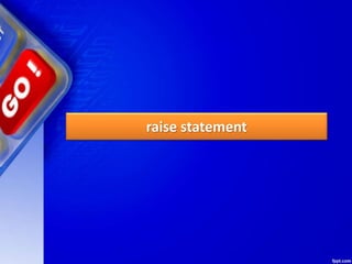 raise statement
 