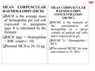 Mch Count (CHAPTER 13) HEMATOLOGICAL TESTS FOR THE DIAGNOSIS OF BLOOD DISORDERS ...