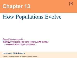 Chapter 13 How Populations Evolve 0 