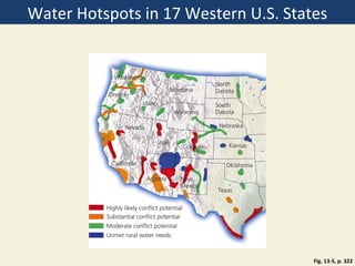 Water Hotspots in 17 Western U.S. States




                                      Fig. 13-5, p. 322
 