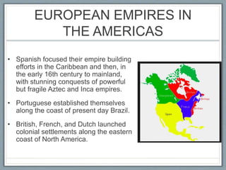 Chapter 13 political transformations : Empires and encounters 1450-1750 ...
