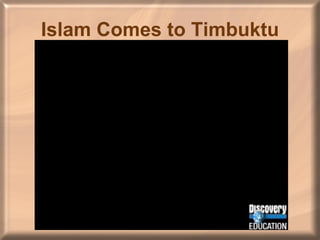 Islam Comes to Timbuktu 