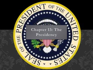 Chapter 13 presidency