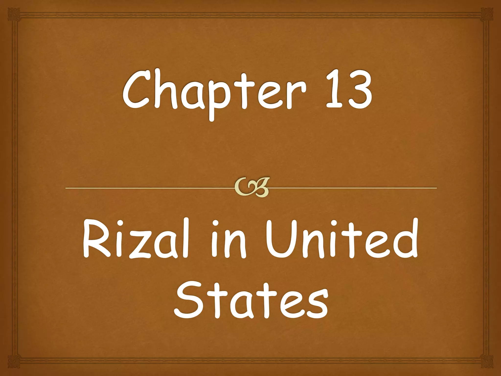 Rizal in United
States
 