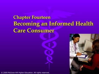 Chapter Fourteen  Becoming an Informed Health Care Consumer 