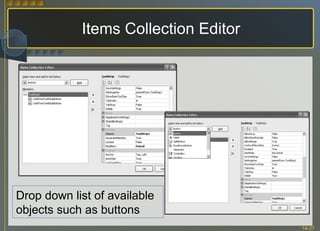 Items Collection Editor Drop down list of available objects such as buttons 