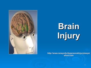 Brain Injury http://www.newyorkcitypersonalinjurylawyersfirm.com . 