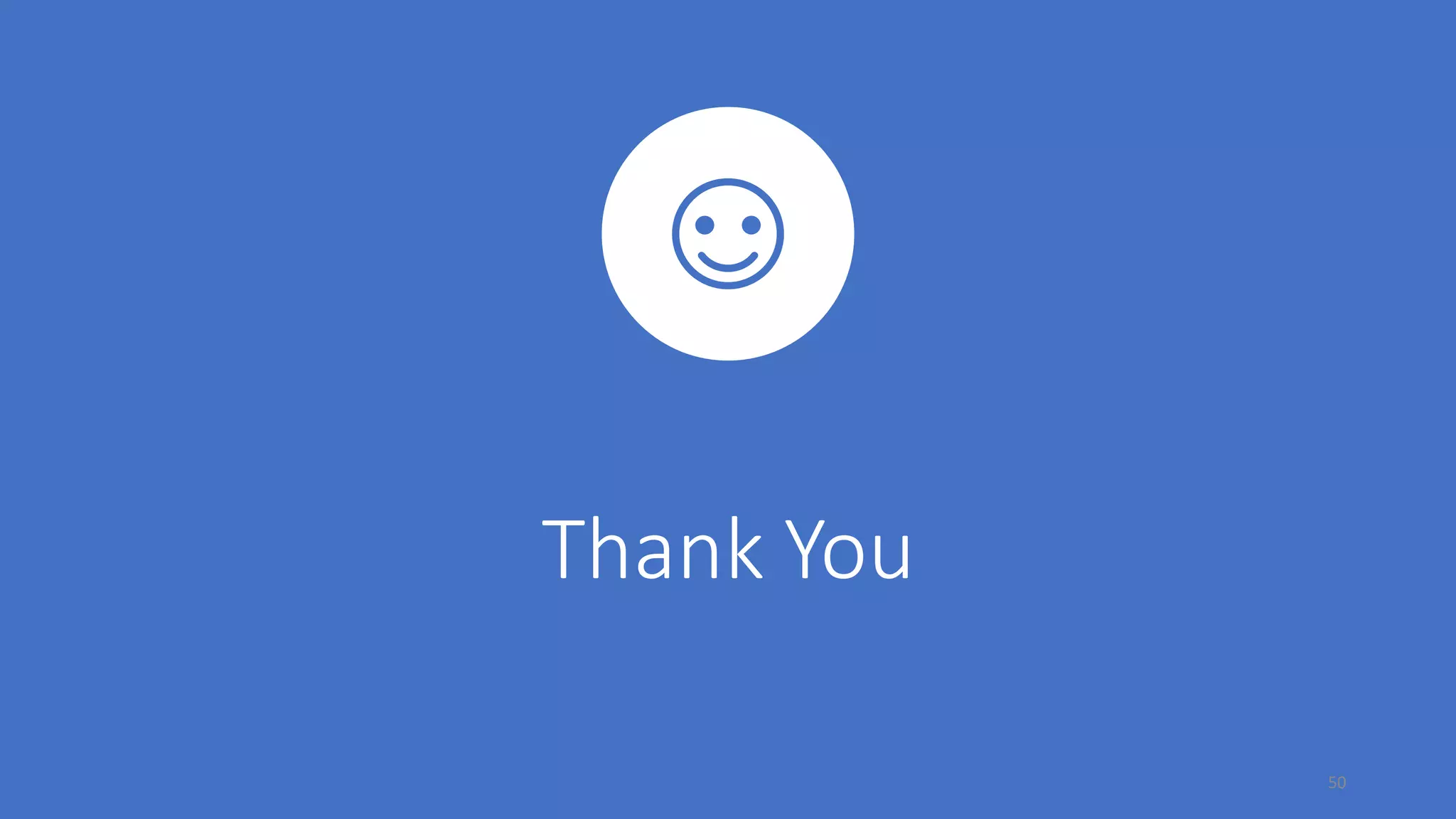 Thank You
50
 