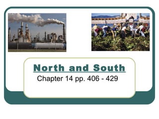 North and South Chapter 14 pp. 406 - 429 