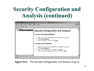 Security Configuration and Analysis (continued) 