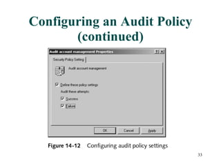 Configuring an Audit Policy (continued) 