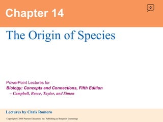 Chapter 14 The Origin of Species 0 