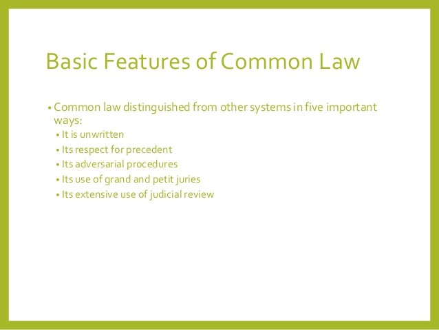 Common Law Characteristics