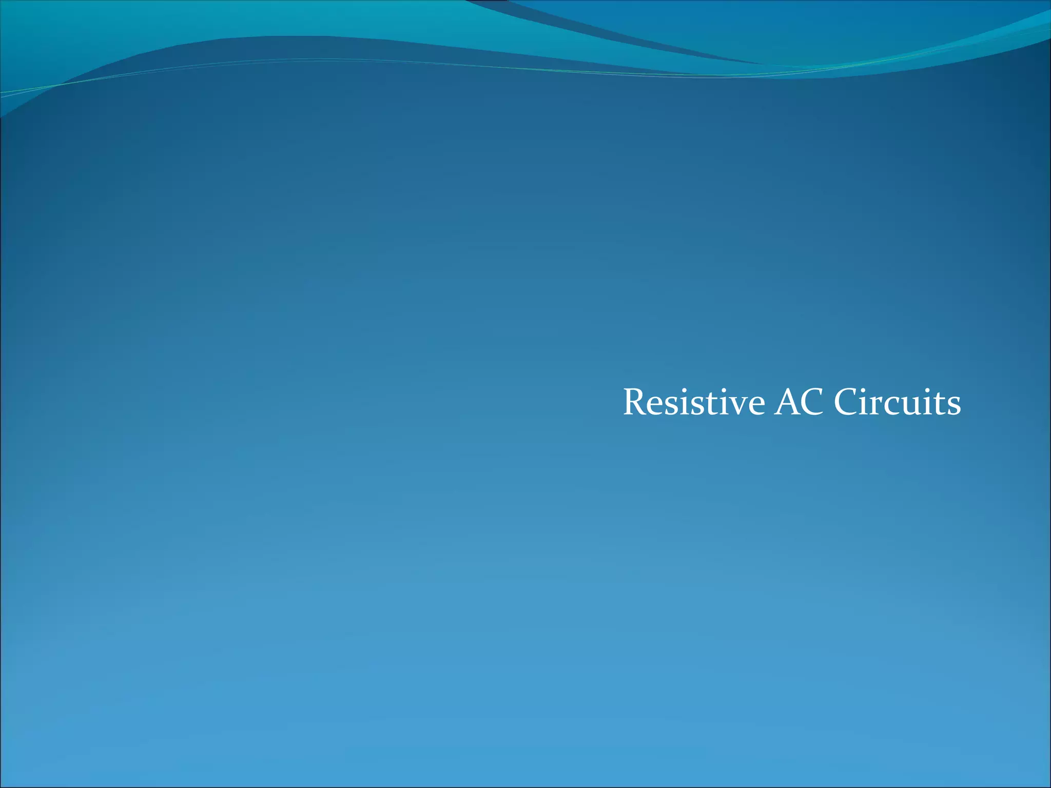 resistive ac circuits PPT