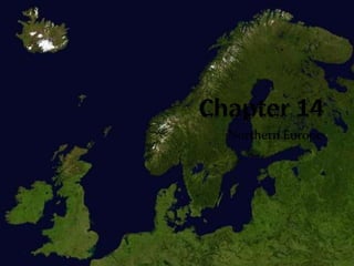 Northern Europe
 