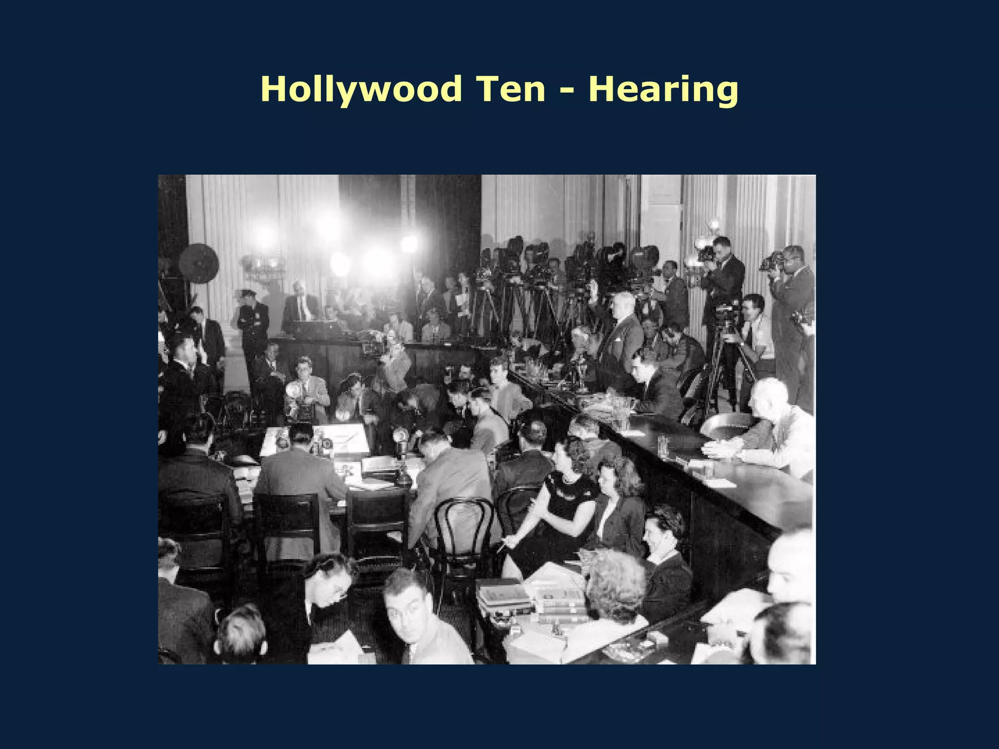 Hollywood Ten - Hearing 