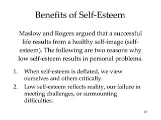 Benefits of Self-Esteem ,[object Object],[object Object],[object Object]
