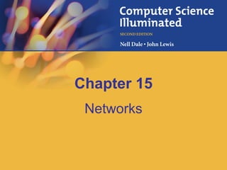 Chapter 15
Networks

 
