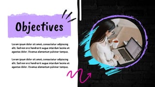 Objectives
 